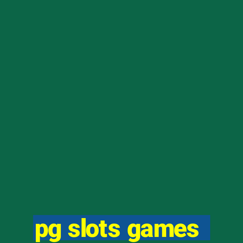 pg slots games